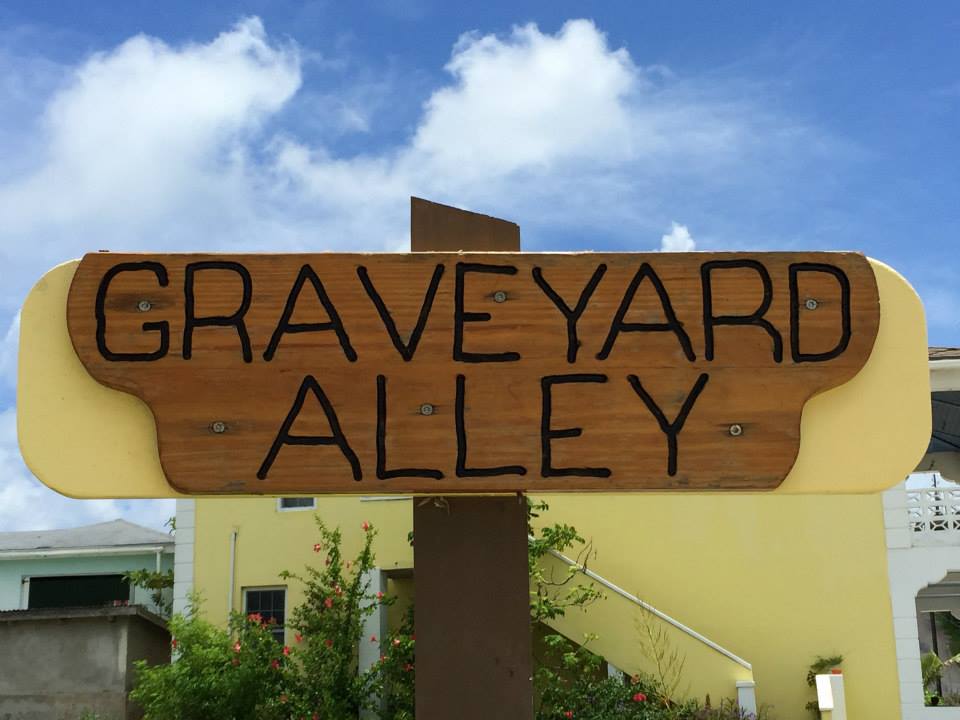 Graveyard Alley in Gregory Town 